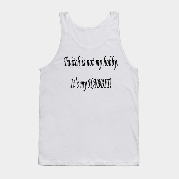 Twitch Mantra Tank Top by ReapenSol